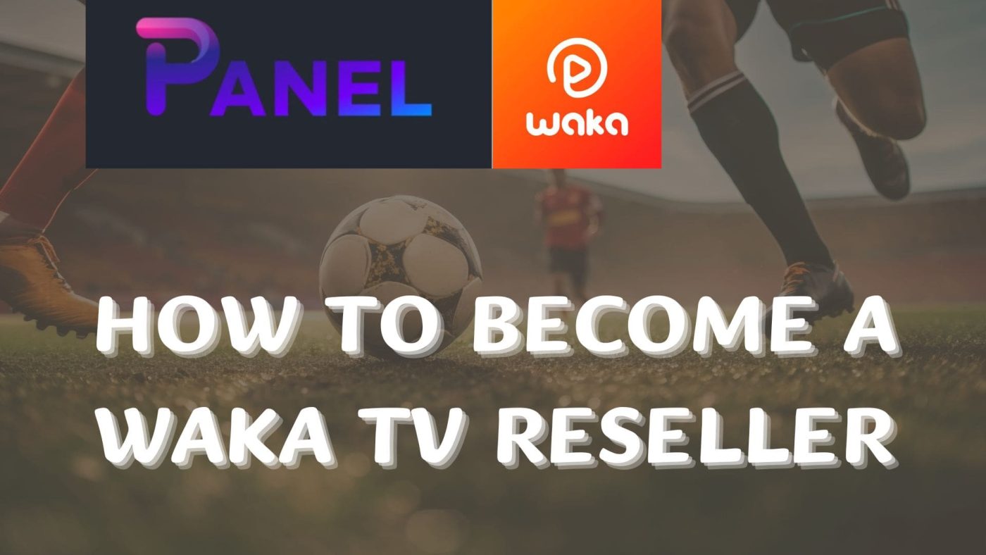 waka tv reseller